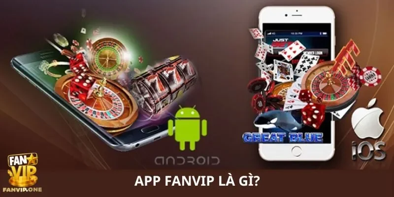 App FANVIP là gì?